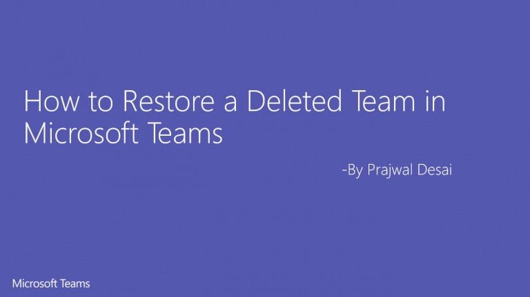 How to Restore a Deleted Team in Microsoft Teams