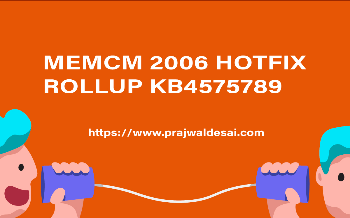 MEMCM 2006热修复汇总KB4575789
