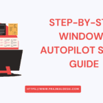 逐步Windows自动驾驶仪设置指南