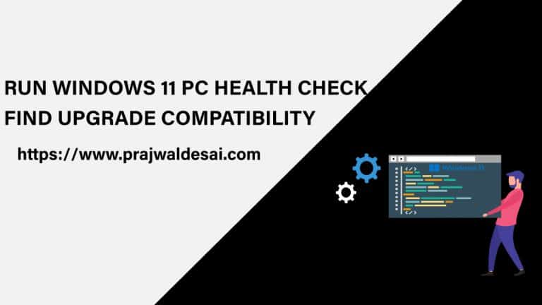 运行Windows 11 PC健康检查-查找升级兼容性