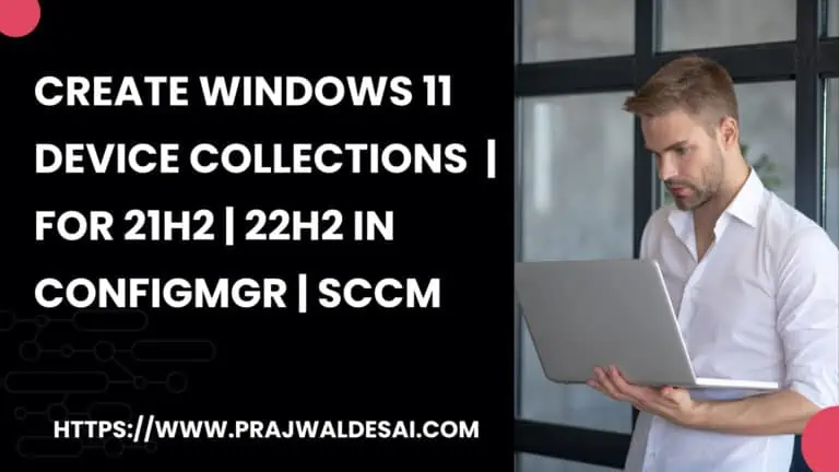 创建Windows 11 SCCM设备收集| 21H2 | 22H2