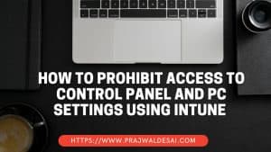 禁止使用Intune访问控制面板和PC设置
