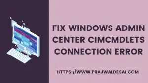 修复Windows Admin Center CimCmdLets连接错误