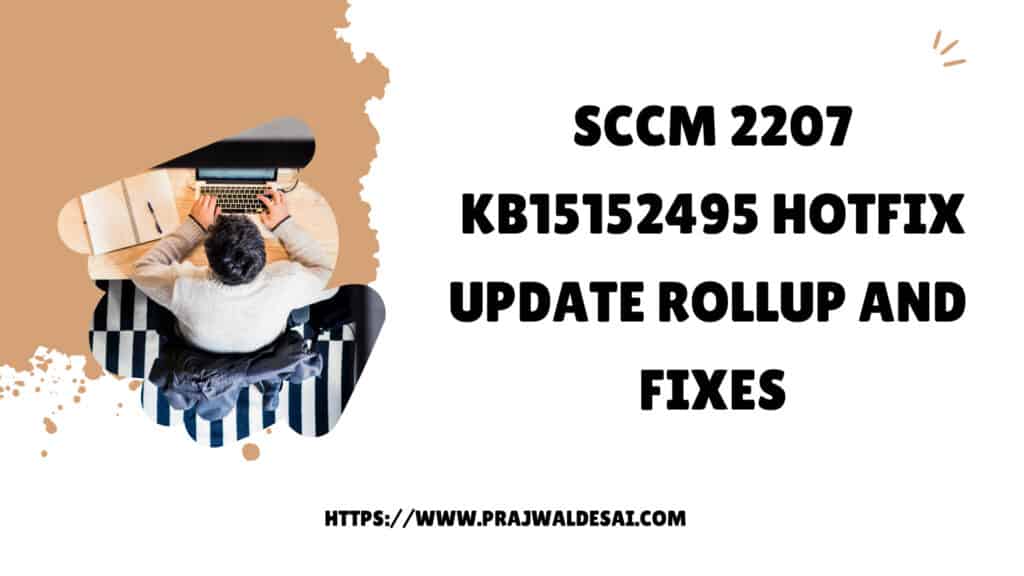 SCCM 2207 KB15152495热修复更新汇总和修复