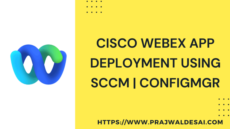 Cisco Webex应用程序部署使用SCCM | ConfigMgr