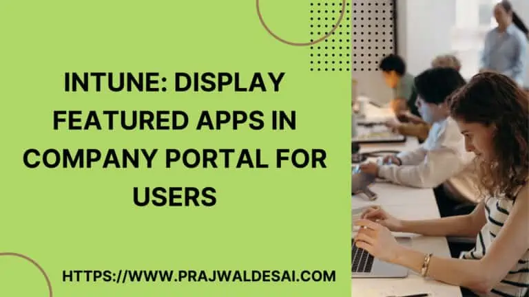 Show or Display Featured Apps in Intune Company Portal