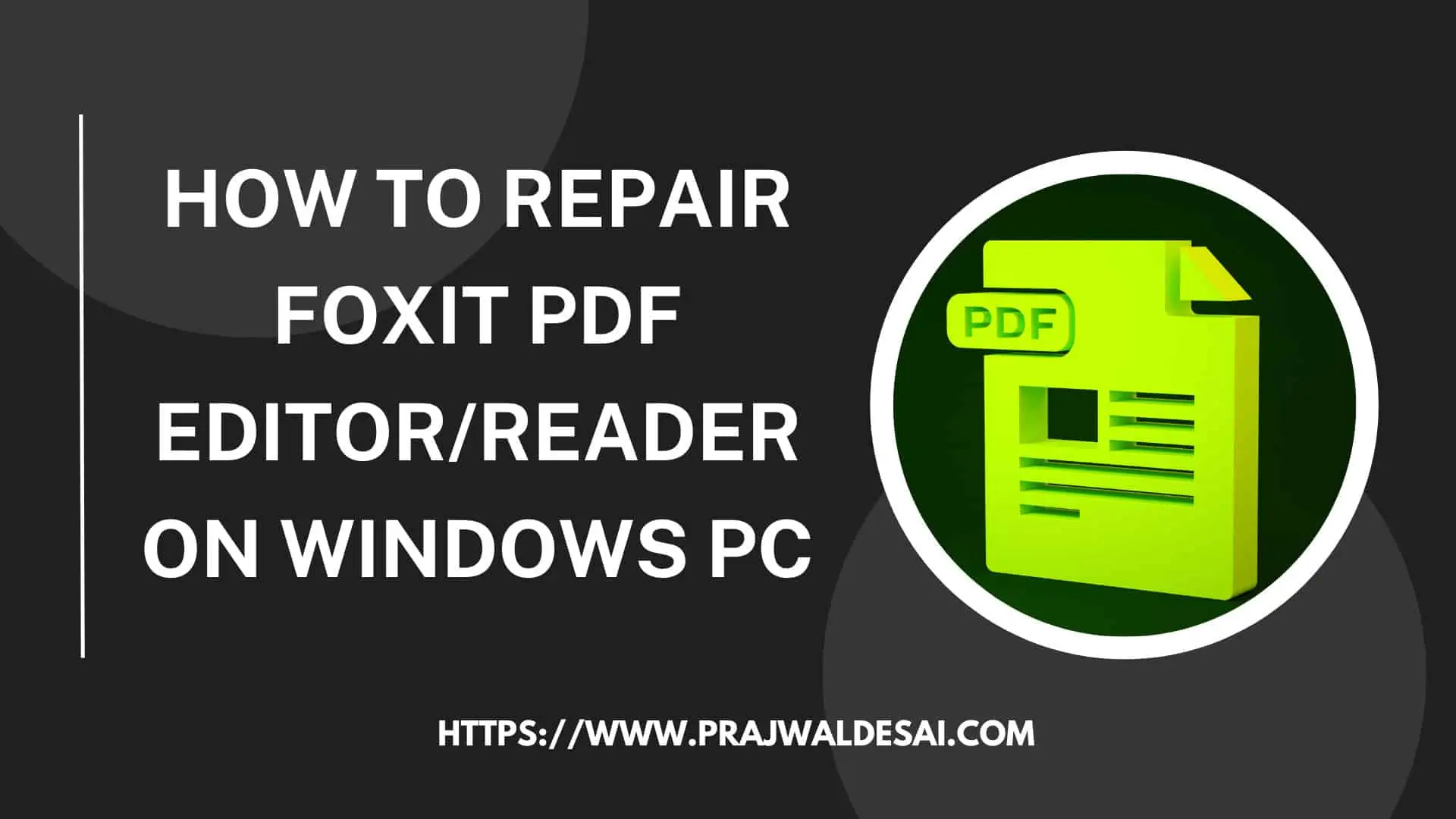 如何修复Foxit PDF编辑器/阅读器在Windows PC上