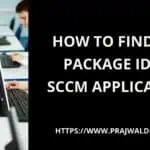 找到SCCM应用程序的包ID