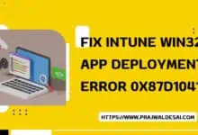 fix Intune Win32 App Deployment Error 0x87D1041C