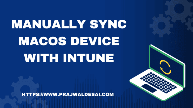 How to Manually Sync macOS device with Intune